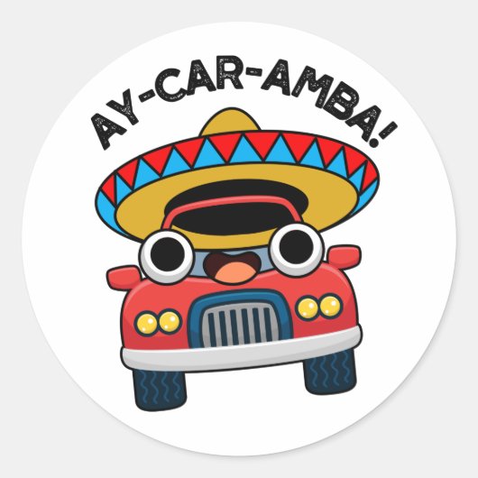 Ay-Car-Amba Funny Mexican Car Pun Ronde Sticker (Voorkant)