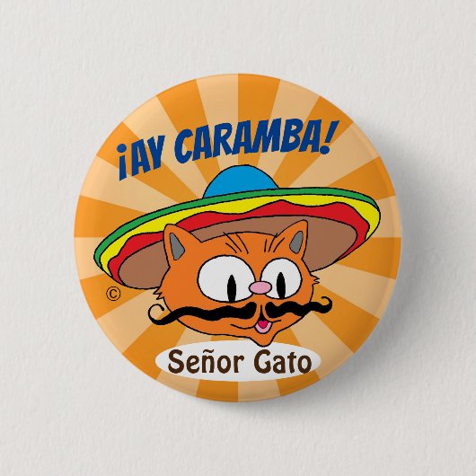 Ay Caramba. Cartoon Mustache Cat Señor Gato Button (Voorkant)