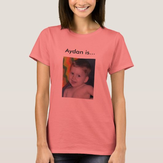 Aydan is... t-shirt (Voorkant)