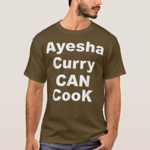 Ayesha Curry Can Cook - Ayesha Curry Can Cook Tren T-shirt
