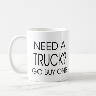 Ayez besoin d'un camion ? Disparaissent la tasse