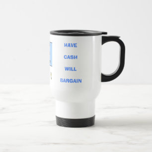 AYEZ L'ARGENT LIQUIDE NÉGOCIERA - la tasse de