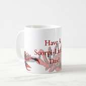 Ayez un jour de Scorpi-Licious ! Tasse (Devant gauche)