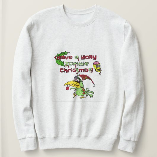 Ayez un sweatshirt de Noël de zombi de houx (Design devant)