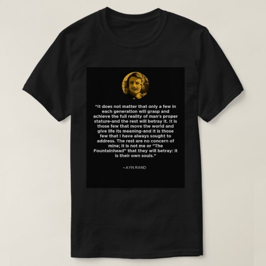 Ayn Rand Quote T-shirt (Design voorkant)