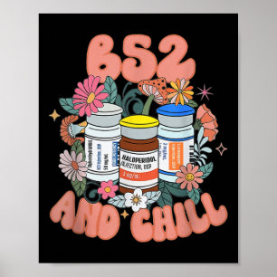 B52 en Chill Psych Nurse Dream Benadryl Haldol op Poster