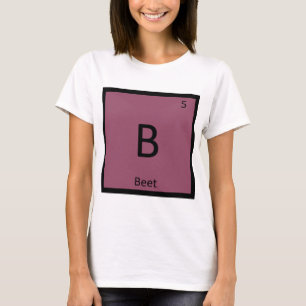 B - Biet Groente Chemie Periodiek Systeem Symbool T-shirt
