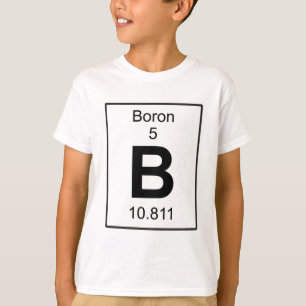 B - Boron T-shirt