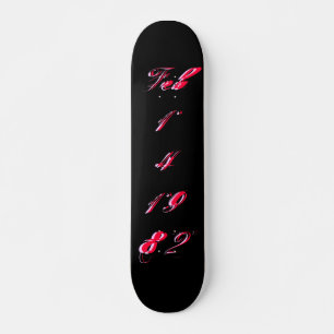 "B-Day" 14 févr. 1982 - Skateboard - Personnalisab