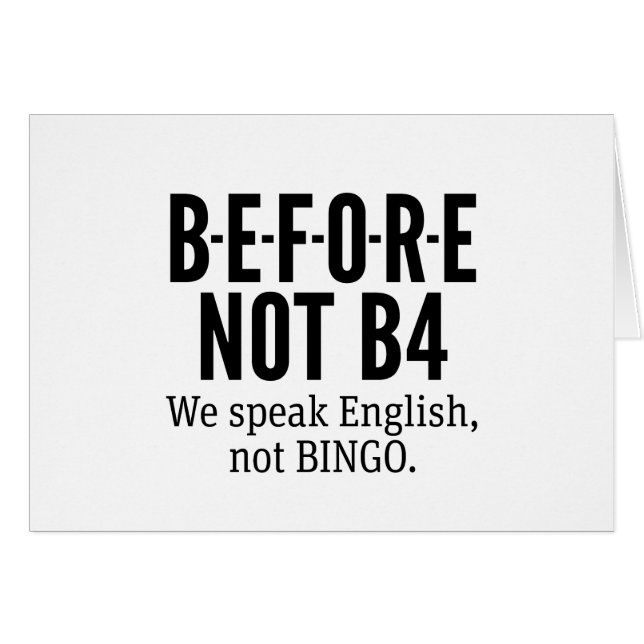 B-E-F-O-R-E NOT B4 - Spreek geen Engels Bingo (Voorkant Horizontaal)