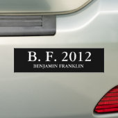 B. F. 2012, BENJAMIN FRANKLIN BUMPERSTICKER (Op auto)