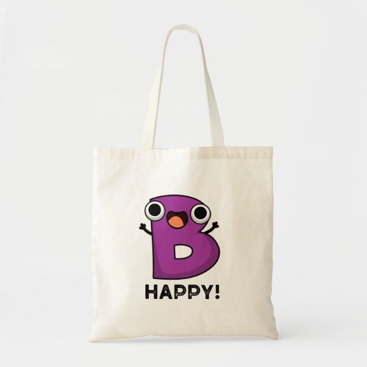 B Happy Funny Alphabet Pun Tote Bag (Voorkant)