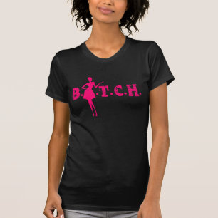 B.I.T.C.H. T-shirt
