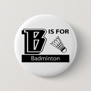 B is voor Badminton Ronde Button 5,7 Cm