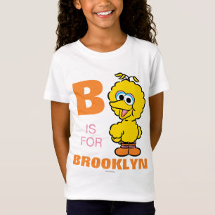 B is voor Big Bird Voeg je naam toe T-shirt