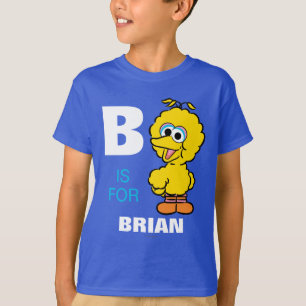 B is voor Big Bird Voeg je naam toe T-shirt