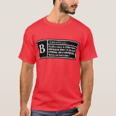 "B" Pour Borracho — T-shirt (Devant)