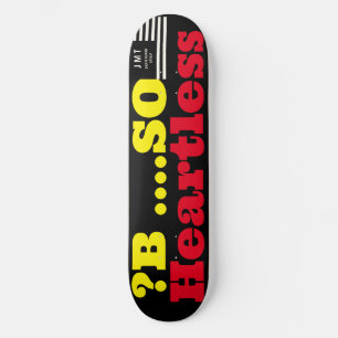 ? B ..SANS COEUR JMT 8 1/2" Planche de Skateboard