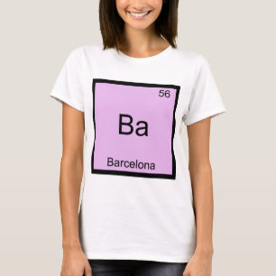 Ba - Barcelone T-shirt symbole d'élément de chimie