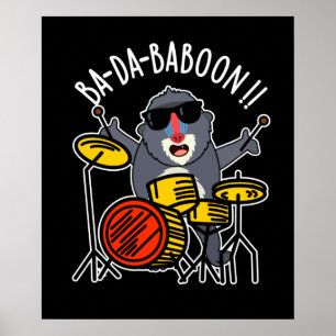 Ba-da-ba-boon Funny Baboon Pun Dark BG Poster