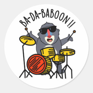 Ba-da-ba-boon Funny Baboon Pun Ronde Sticker