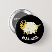 Baa-nana Funny Banana Pun Dark BG Ronde Button 5,7 Cm (Voorkant /achterkant)
