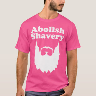 Baardloosheid omarmen t-shirt