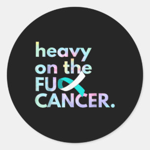 Baarmoederhalskanker bewustzijn Shirten zwaar op d Ronde Sticker