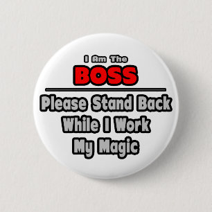 Baas ... Achterkant... Mijn magische werk Ronde Button 5,7 Cm