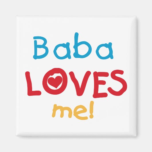 Baba Loves Me T-shirts en geschenken Magneet (Voorkant)