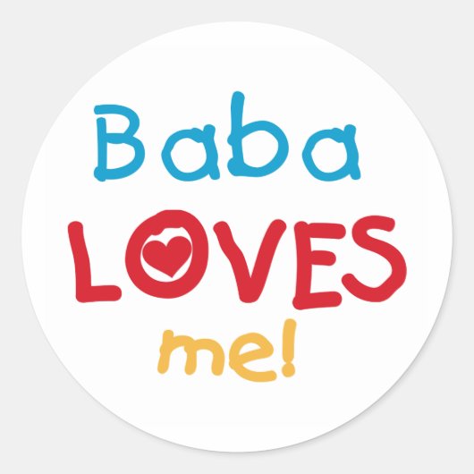 Baba Loves Me T-shirts en geschenken Ronde Sticker (Voorkant)