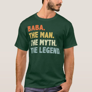 Baba The Man Myth Legend Fathers day gift T-shirt