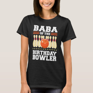 Baba van de verjaardag Bowler Bday Bowling Party T-shirt