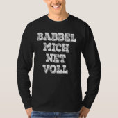 Babbel Mich Net Vollgruß Aus Hessen Frankfurt Fan T-shirt (Voorkant)