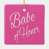 Babe of Honor Keramisch Ornament (Achterkant)