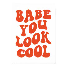 Babe You Look Cool – Retro typografie kunstprint