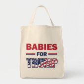 Babies voor Trump Tote Bag (Voorkant)