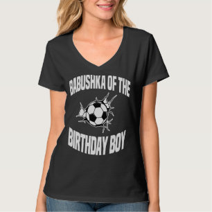 Babushka van de verjaardag Boy Voetbal Team Dagdee T-shirt