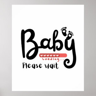 Baby Bezig met laden wacht op cadeau Poster