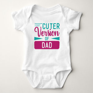 Baby Body Suit - Cuter Version of Dad Romper
