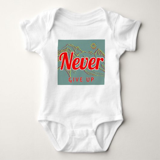 Baby Bodysuit - Unisex - Never Give Up (Voorkant)