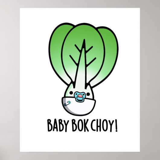 Baby Bok Choy Funny Veggie Pun Poster (Voorkant)