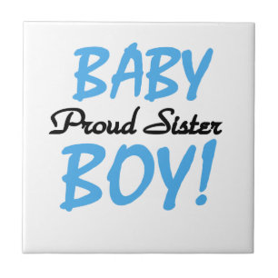 Baby Boy Proud Sister Gifts Tegeltje
