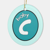 "Baby C" Aangepaste versiering voor veelvouden Keramisch Ornament (Links)