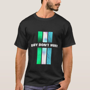 Baby doe geen pijn t-shirt