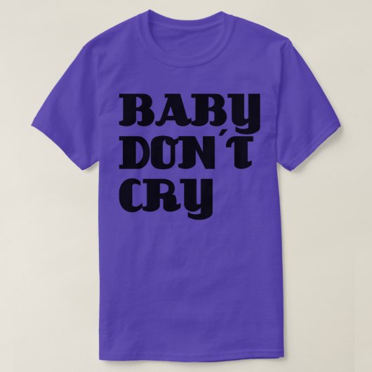 Baby Dont Cry black T-shirt (Design voorkant)