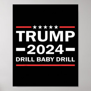 Baby Drill Donald Trump 2024 Neem Amerika terug Poster