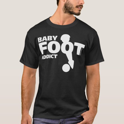 Baby Foot Addict T-shirt (Voorkant)