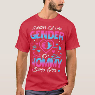 Baby Gender Reveal Shower Pink Or Blue Mommy Loves T-shirt