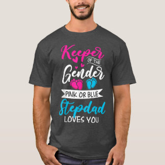 Baby Gender Reveal Shower Pink Or Blue Stepdad Lov T-shirt